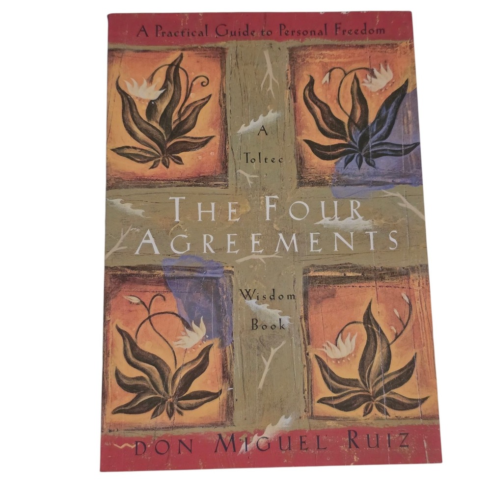 The Four Agreements Toltec Wisdom Book by Don Miguel Ruiz Freedom
